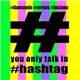 Dave Audé vs. Luciana - You Only Talk In #Hashtag